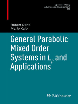 cover image of General Parabolic Mixed Order Systems in Lp and Applications